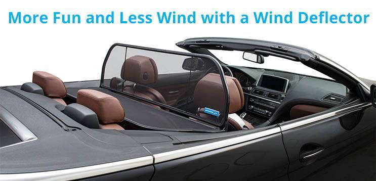 Wind Deflectors Are The 1 Accessory For Convertibles Cars Drive Your Convertible In More Comfort Earlier The Spring Later Into Fall